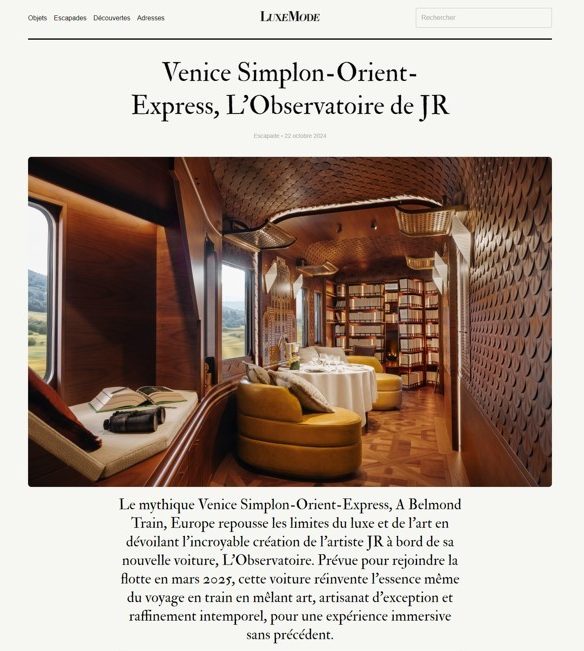 Luxe Mode – Venice Simplon-Orient-Express, « L’Observatoire » de JR